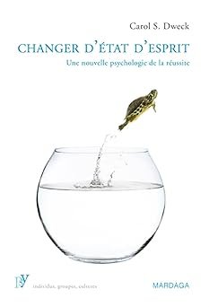 Changer d'état d'esprit: Une nouvelle psychologie de la réussite - Couverture